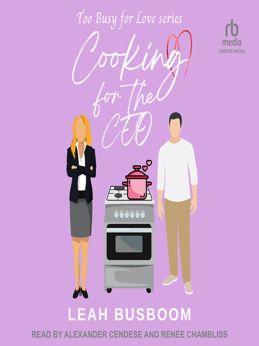 Title details for Cooking for the CEO by Leah Busboom - Available